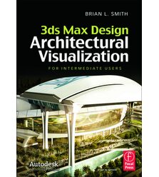 3ds Max моделювання в архітектурному дизайні (3ds Max Design Architectural Visualizat..