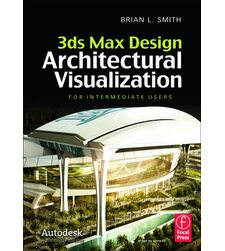 3ds Max моделювання в архітектурному дизайні (3ds Max Design Architectural Visualization)