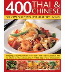 400 Thai And Chinese: Delicious Recipes For Healthy Living (400 Тайських І Китайських: Смачні Рецепти Для Здорового Життя)