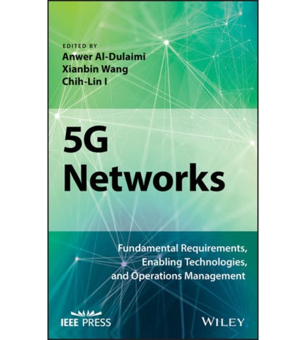 5G Networks: Fundamental Requirements, Enabling Technologies, and Operations Management
