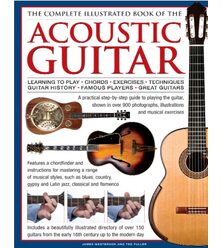 The Complete Illustrated Book of the Acoustic Guitar