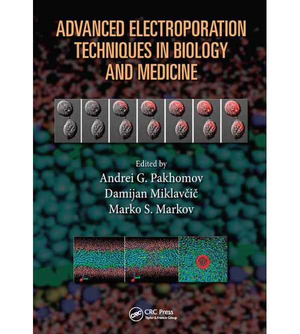 Advanced Electroporation Techniques in Biology and Medicine