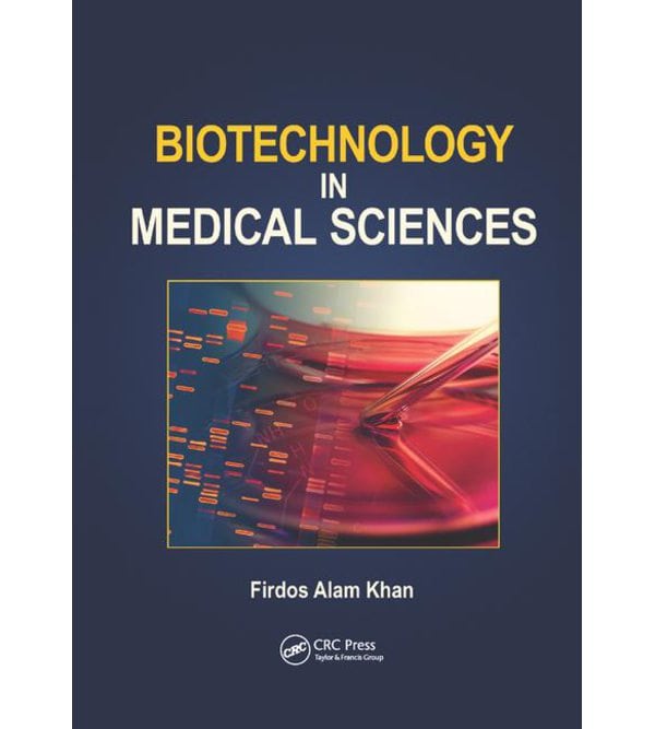 Biotechnology in Medical Sciences