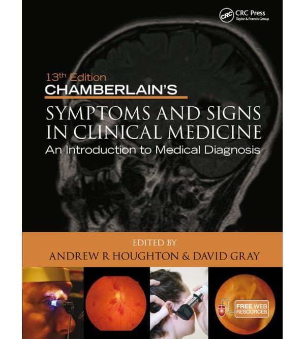 Chamberlain's Symptoms and Signs in Clinical Medicine, An Introduction to Medical Diagnosis