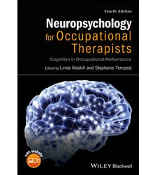 Нейропсихологія для ерготерапевтів (Neuropsychology for Occupational Therapists: Cognition in Occupational Performance)