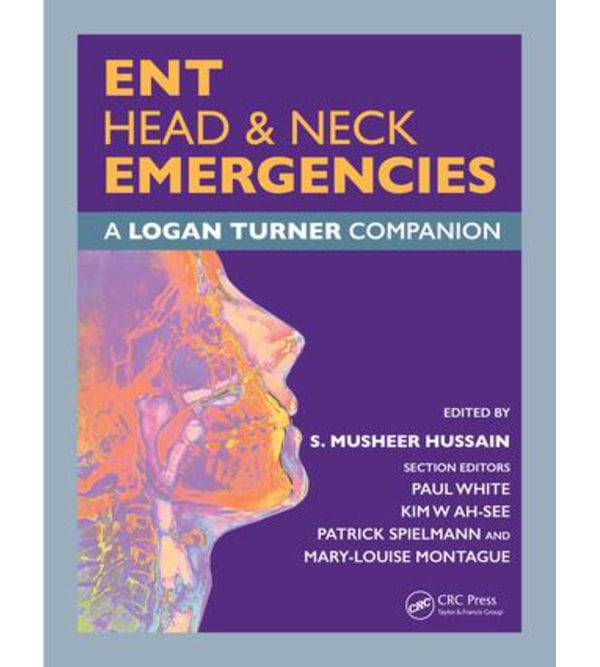 ENT & Head & Neck Emergencies: A Logan Turner Companion Guide   