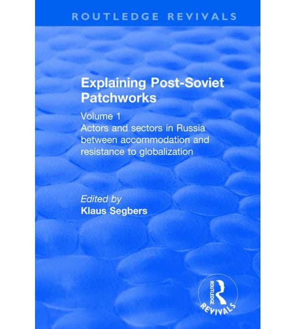 Explaining Post-Soviet Patchworks