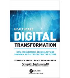Цифрова трансформація охорони здоров'я. Як консьюмеризм, технології та пандемія прискорюють майбутнє (Healthcare Digital Transformation)