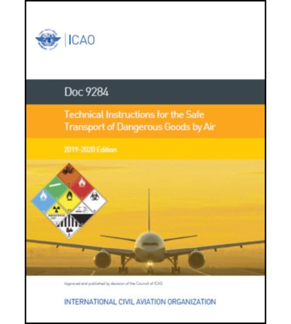 ICAO 9284 – Technical Instructions for the Safe Transport: 2019-2020 [paper]
