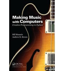 Створення музики за допомогою комп’ютера. Творче програмування на Python (Making Musi..