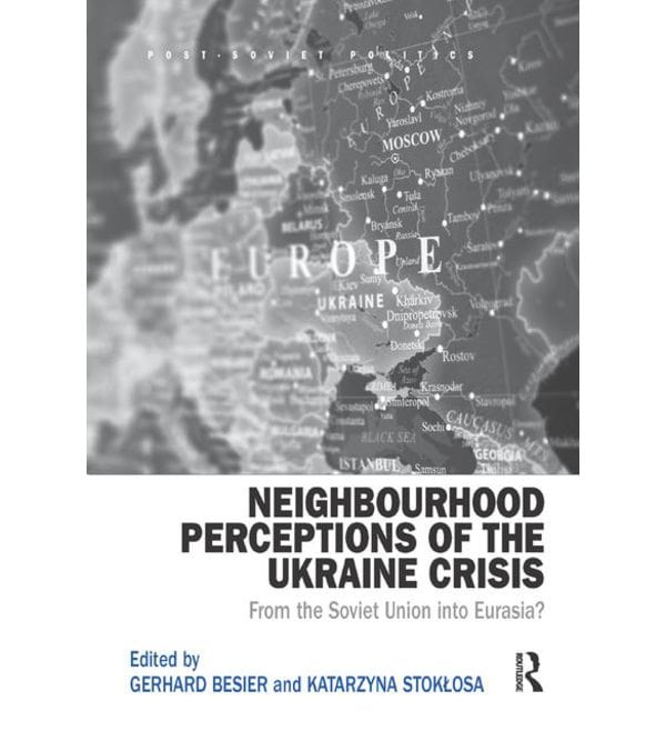 Neighbourhood Perceptions of the Ukraine Crisis
