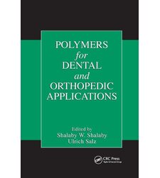 Polymers for Dental and Orthopedic Applications (Полімери для стоматологічного та ортопедичного застосування)