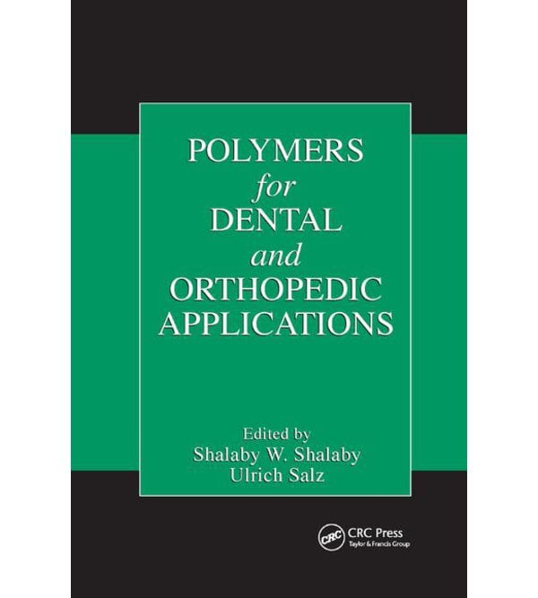 Polymers for Dental and Orthopedic Applications (Полімери для стоматологічного та ортопедичного застосування)