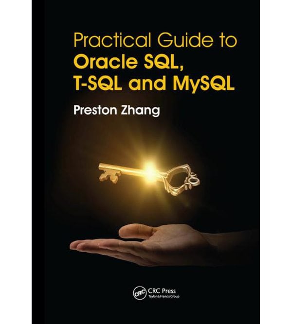 Практичний посібник з Oracle SQL, T-SQL і MySQL (Practical Guide for Oracle SQL, T-SQL and MySQL)