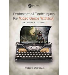 Professional Techniques for Video Game Writing