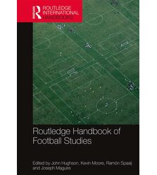 Routledge Handbook of Football Studies