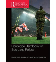 Routledge Handbook of Sport and Politics