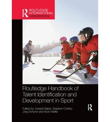 Routledge Handbook of Talent Identification and Development in Sport