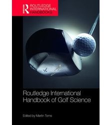 Routledge International Handbook of Golf Science