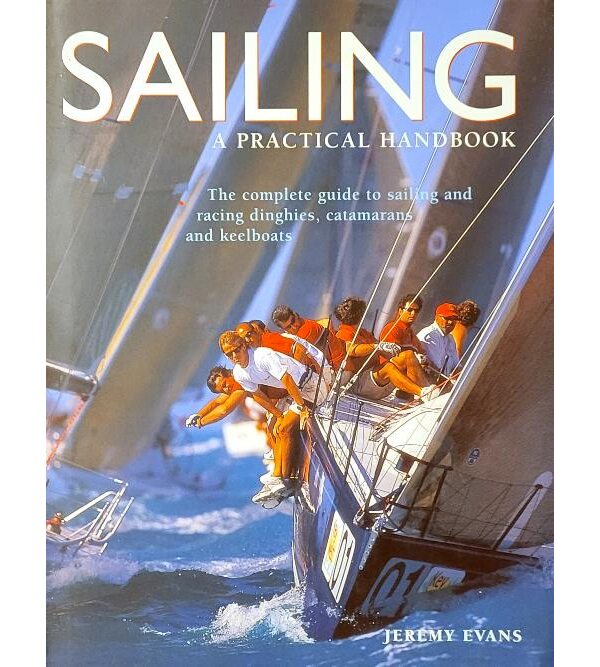 Sailing. A Practical Handbook (Вітрильний спорт. Практичний посібник)