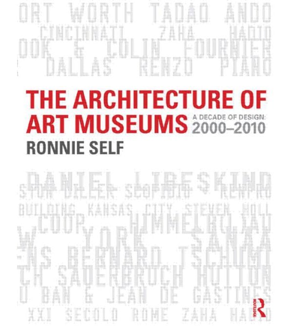 The Architecture of Art Museums