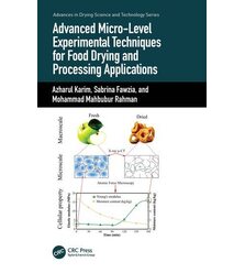 Advanced Micro-Level Experimental Techniques for Food Drying and Processing Applicati..