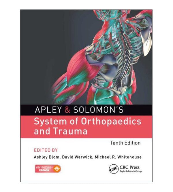 Apley and Solomon's System of Orthopaedics and Trauma