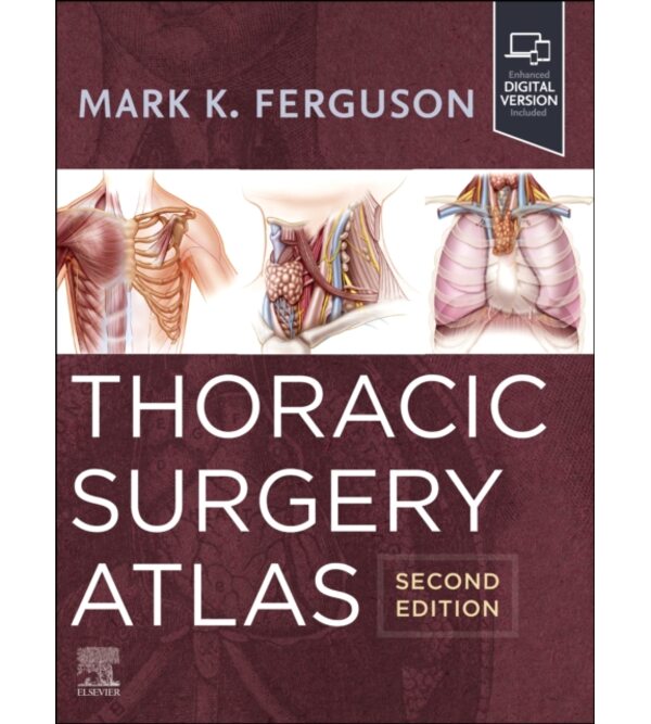 Атлас торакальної хірургії (Thoracic Surgery Atlas)