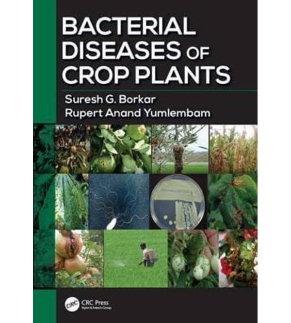 Bacterial Diseases of Crop Plants
