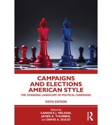 Кампанії та вибори по-американськи. Еволюція політичних кампаній (Campaigns and Elections American Style)