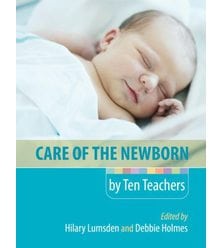 Care of the Newborn by Ten Teachers