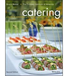 Catering: A Guide to Managing a Successful Business Operation