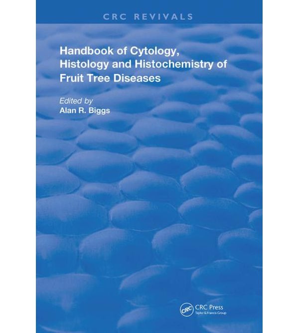 Cytology, Histology and Histochemistry of Fruit Tree Diseases