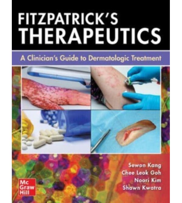 Fitzpatrick's Therapeutics: A Clinician's Guide to Dermatologic Treatment / Клінічна дерматологія за Фіцпатріком
