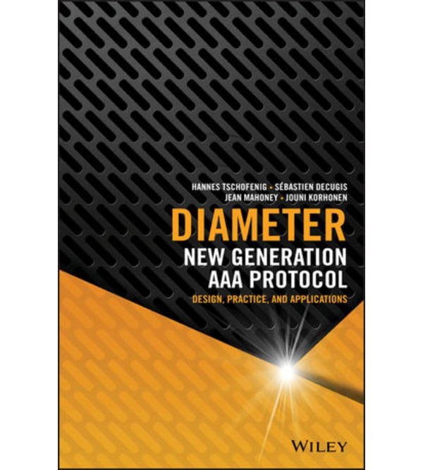 Діаметр: протокол AAA нового покоління - дизайн, практика та застосування (Diameter: New Generation AAA Protocol)