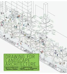 Drawing for Landscape Architecture : Sketch to Screen to Site