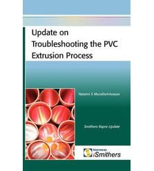 Update on Troubleshooting the PVC Extrusion Process