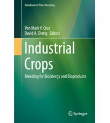 Industrial Crops. Breeding for BioEnergy and Bioproducts