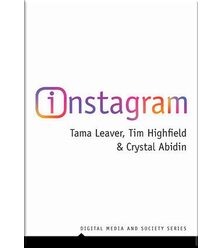 Instagram: Visual Social Media Cultures
