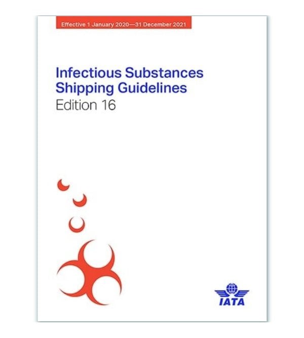 Infectious Substances Shipping Guidelines (ISSG) 16th edition