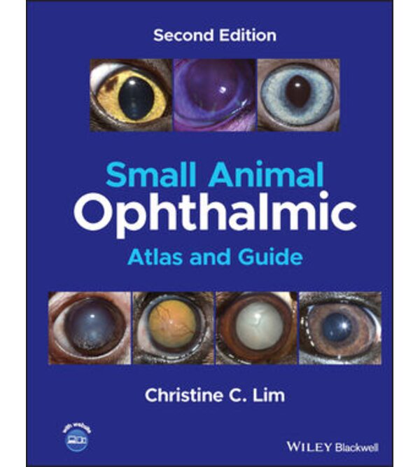Офтальмология мелких животных: атлас і пособие (Small Animal Ophthalmic Atlas and Guide)