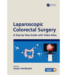 Laparoscopic Colorectal Surgery A Step by Step Guide with Video Atlas