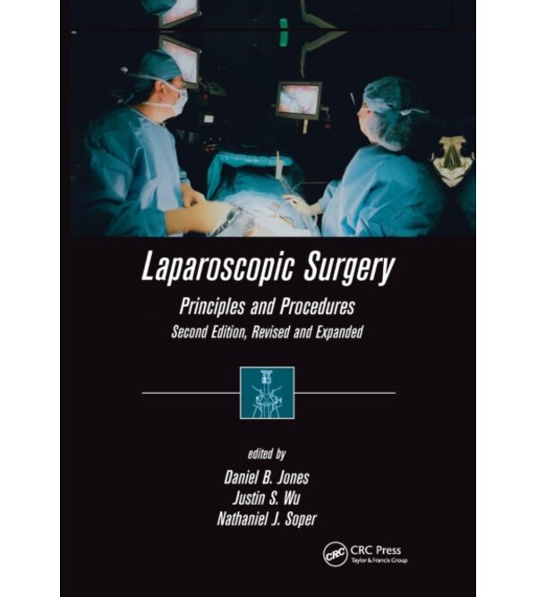 Laparoscopic Surgery : Principles and Procedures (Лапароскопическая хирургия)