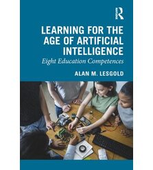 Learning for the Age of Artificial Intelligence
