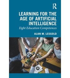 Learning for the Age of Artificial Intelligence