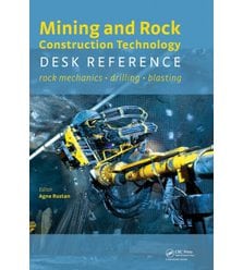 Mining And Rock Construction Technology Desk Reference