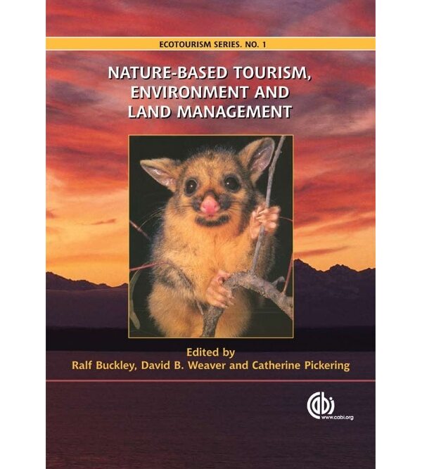 Nature-based Tourism, Environment and Land Management