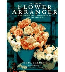 The New Flower Arranger: Contemporary Approaches to Floral Design