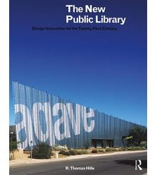 The New Public Library: Design Innovation for the Twenty-First Century