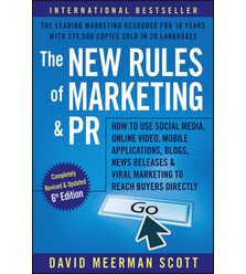 The New Rules of Marketing and PR